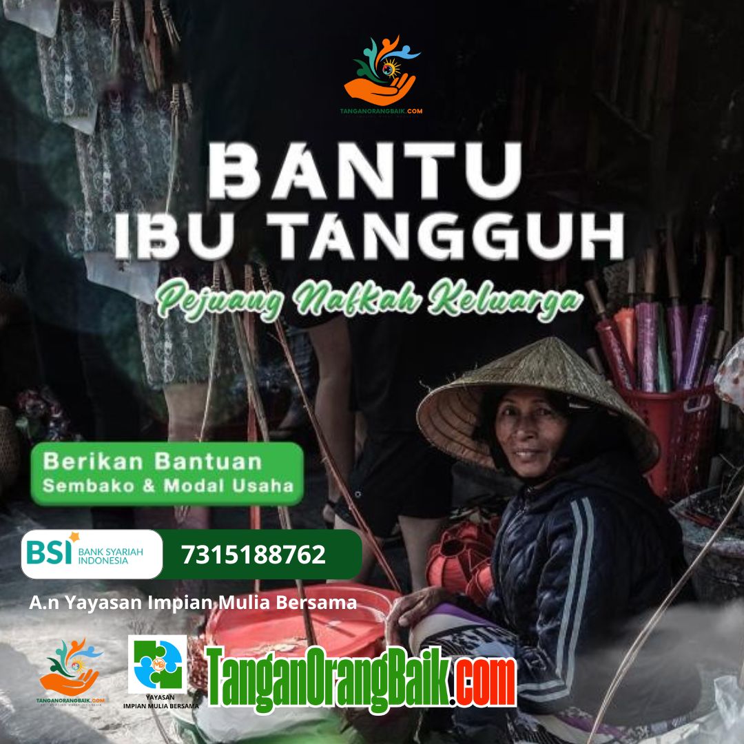 Bantu Ibu Tangguh (Du'afa, Janda, Lansia dll)